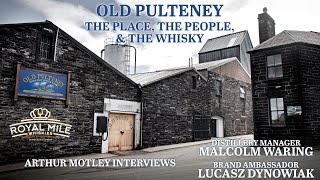 Old Pulteney Distillery: The Place, The People And The Whisky