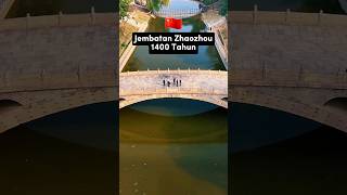 Jembatan Persahabatan Zhaozhou Shijiazhuang China #travel #china #zhaozhou