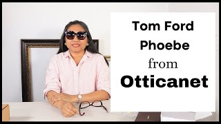 Tom Ford Phoebe from Otticanet - Otticanet Real or Fake Review of Sunglasses - Tom ford FT0939