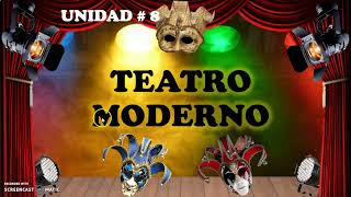 5° SEC  UNIDAD # 8 TEATRO MODERNO