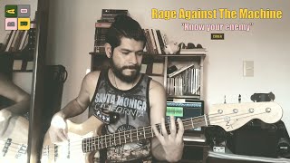 Rage Against The Machine - Know your enemy (bass cover)