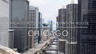 [4K] Downtown Chicago, IL US -  Chicago rooftop bar: LondonHouse Chicago