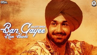 Ban Gayee Mem Kurhi | Malkit Singh | complete official HD video | OSA Worldwide