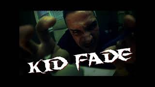 KID FADE - NO FEAR (PROD. BY BLAQ MASQ)