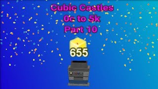 Cubic Castles - 0c to 5k - First Job - #10