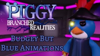 Budgey But Blue Animations - Piggy: Branched Realities