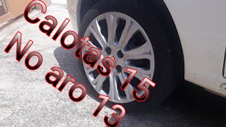 coloquei calotas 15 no aro 13 no palio G3