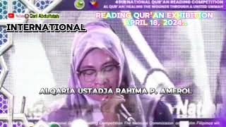 Beautiful Reading qur'an Exhibition April 18, 2024.. Alqari Ustadja Rahima p. Amerol International