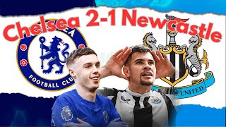 Chelsea 2-1 Newcastle - Match Review