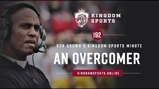 An Overcomer Kingdom Sports Minute #192 An Overcomer