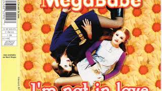 MegaBabe - I'm Not In Love (Club Mix)