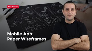 Mobile App Paper Wireframes