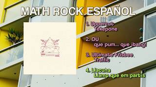 MATH ROCK ESPAÑOL / SPANISH MATH ROCK #4