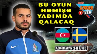 Emin Mahmudov: "Bu oyun həmişə yadımda qalacaq"