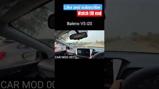 baleno VS i20 | drag race | @ArunPanwarx |  CAR MOD 007 #short #viral #trending