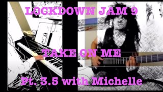 Lockdown Jam - Take On Me Pt. 3 1/2 (AJ+JH+SG+ME)