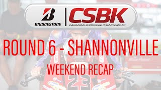 Round 6 Shannonville - Weekend Recap