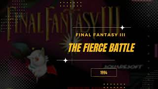 The Fierce Battle [Extended] - Final Fantasy VI (USA III)