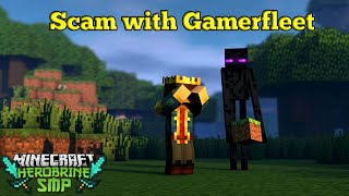 Scam with Gamerfleet in Herobrine smp |