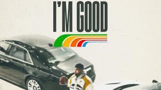 I'M GOOD | Bhalwaan & Signature By SB