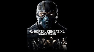 CraftyIsPlaying Mortal Kombat XL: Single Player