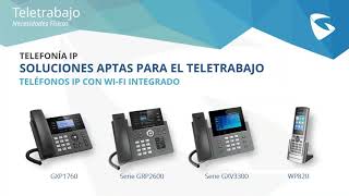 Teletrabajo: Soluciones adecuadas para lograrlo con Grandstream