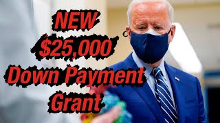 Down Payment Toward Equity Act of 2021 - $25k Biden Down Payment Assistance