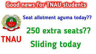 TNAU good news||250 extra seats||sliding today 2020.