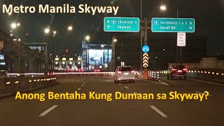 Metro Manila Skyway - Mga Advantages Kapag Dumaan sa Skyway