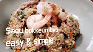 Saeu bbokum bap 새우볶음밥  Shrimp fried rice