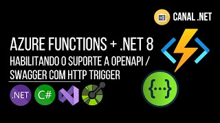 Azure Functions + .NET 8: habilitando o suporte a OpenAPI/Swagger com HTTP Trigger