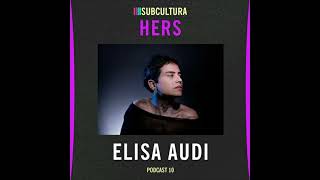 MIX HERS #10 - ELISA AUDI // @subcultura - 01-09-23