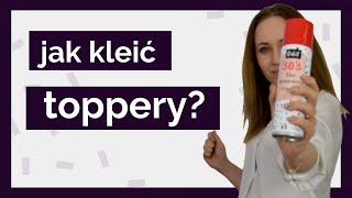 Jak kleić toppery? 👉 Klej w sprayu Odiff 303!