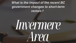 Will the BC short-term rentals affect your investment in Invermere?