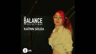 Balance Selections 295: Katrin Souza