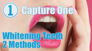 Capture One Tutorial : 2 Methods for Whitening Teeth