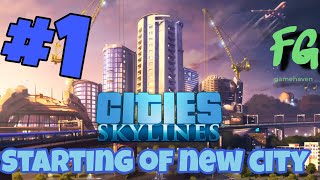 Cities Skylines gameplay #1- Starting of new City with commentary in Hindi. 1080p ||#citiesskylines