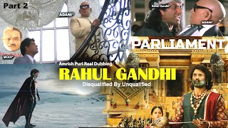 Rahul Gandhi Disqualified | Amrish Puri Real Dubbing | Adani & Modi Funny Video | Ali Brothers