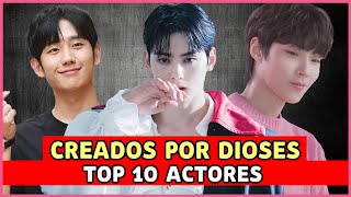 TOP 10 ACTORES COREANOS que PARECEN CREADOS por LOS DIOSES