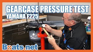 Yamaha Outboard Gearcase Pressure Test | Lower Unit Pressure Test | Boats.net