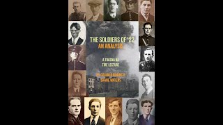 181: The Soldiers of ‘22 - An Analysis by Colum Ó Ruairc & Shane Waters