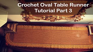 Crochet OVAL TABLE RUNNER Custom Length-Tutorial- Part 3