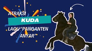 Atraksi kuda lagu panganten anyar