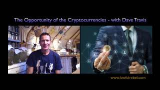 The Opportunity of the Cryptocurrencies - 'Living outside the Matrix' Podcast Episode 46