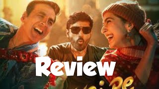 Atrangi Re Movie Review | Akashay,Dhanus,Sara Ali Khan