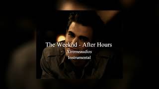 The Weeknd - After Hours (Instrumental) || edit audio Xtreme audios