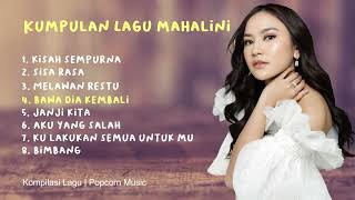 Mahalini Full Album   Kisah Sempurna  Sisa Rasa  Melawan Restu Aku yang Salah