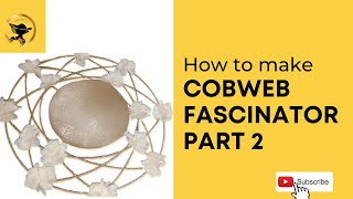 How to make Cobweb Fascinator- Part 2 #fascinator   #cobweb #hats #crafts #diy