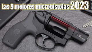 Las 9 mejores micropistolas 2023 | Las mejores pistolas de bolsillo 2023