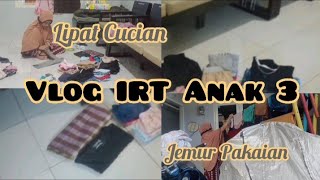 VLOG IRT ANAK 3 || Lipat Pakaian Lanjut Jemur Pakaian Lagi, Efek Hujan Setiap Hari || Hujan Berkah